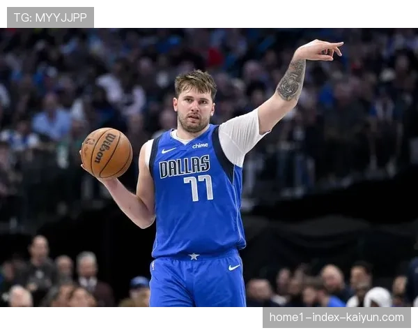 东契奇场均34+8+8诠释持球核心价值，独行侠进攻体系日趋成熟